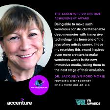Accenture VR Lifetime Achievement' Award: Dr. Jacquelyn Ford Morie : AIXR