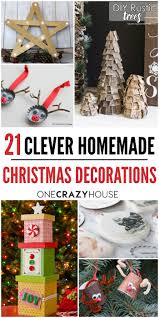 Check spelling or type a new query. 18 Clever Homemade Christmas Decorations