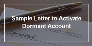At the request of our esteemed client. Sample Letter To Activate Dormant Account