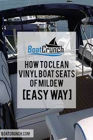 How To Clean Vinyl Boat Seats Of Mildew The Easy Way Honestly It Couldn T Be Easier With This Method Boat Boat Seats Boat Accessories Pontoon Boat Seats