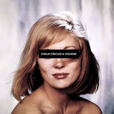 CHALK CIRCLES & COCAINE