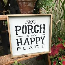 Maybe you would like to learn more about one of these? Rustic Porch Sign The Porch Is My Happy Place Woodticks Wood N Signs
