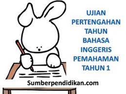 Bahasa inggris level kognitif lingkup materi. Ujian Pertengahan Tahun Bahasa Inggeris Pemahaman Tahun 1 2017 Sumber Pendidikan