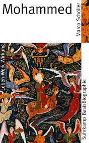 Mohammed oder muhammad hieß der wichtigste prophet im islam. Mohammed Suhrkamp Basisbiographien Scholler Marco Amazon De Bucher