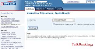 Cash and credit limits, billed and unbilled transactions, due dates, reward points. How To Disable Hdfc Credit Card International Transaction
