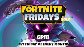 Fortnite Fridays Monthly: Solo Tournament