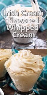 3 Ingredient Irish Cream Flavored Whipped Cream Recipe Flavored Whipped Cream Irish Cream Recipes With Whipping Cream