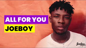 Joeboy All For You Lyrics Love And Light Album Youtube