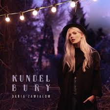 Transpose the song three tones lower to get easy chords. Kundel Bury By Daria Zawialow Single Sony Reviews Ratings Credits Song List Rate Your Music
