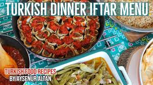 God created man, man created turkey, and turkey created cuisines for which gluttony can't be a sin. Turkish Dinner Iftar Menu 5 Recipes And Planning Guide Youtube
