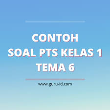 Contoh soal descriptive text kelas 7, contoh soal descriptive text kelas 7, contoh. Soal Pts Kelas Tema 6 Kelas 1 Dan Kunci Jawaban Tahun 2021 Info Pendidikan Terbaru