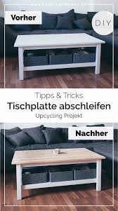 Diy Upcycling Tisch Tischplatte Abschleifen Yeah Handmade Upcycling Holztisch Lackiert Ikea Diy