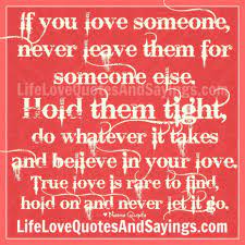 Leaving Someone You Love Quotes Quotesgram