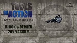 Black And Decker Pivot Vac 20v Battery Replacement Black Decker Platinum Bdh2000l 20 Volt Max Lithium Ion Cordless Hand Vacuum Review Youtube