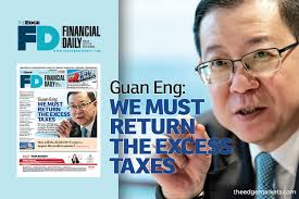 The government will also allocate rm30 million for r&d matching grants for collaborations with industry and academia to develop higher value added downstream uses of. Guan Eng We Must Return The Excess Taxes The Edge Markets