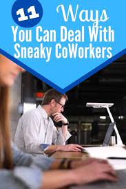 How To Deal With Sneaky Coworkers - 11 Ways! - Self Development Journey