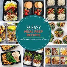 36 Easy Meal Prep Recipes Dinner At The Zoo Easy Meal Prep Easy Meals Healthy Recipes