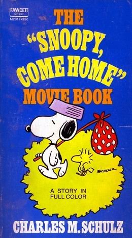 The "Snoopy, Come Home" Movie Book by Charles M. Schulz | Goodreads