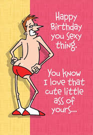 Birthday Sayings For Husband Funny Smart Alex Newest Cards Happy Birthday Husband Funny Birthday Wish For Husband Happy Birthday Funny
