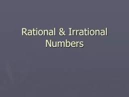 Ppt - Rational/ Irrational #'S Absent Copy Thurs/Fri 3/7,8 Powerpoint  Presentation - Id:2496081