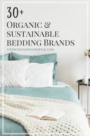 Your Ultimate Guide To Sustainable Bedding 30 Brands Organic Cotton Duvet Cover Organic Cotton Bedding Bedding Brands
