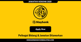 Jawatan kosong universiti malaya (um) ,berminat mohon online sekarang april 5, 2021. Jawatan Kosong Maybank Pelbagai Kekosongan Jawatan 2020 Kemaskini Jawatan Malaysia