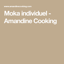 Moka Individuel Amandine Cooking Recette Recette Mexicaine Riz