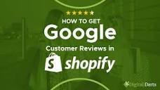 How to Integrate Google Customer Reviews in Shopify