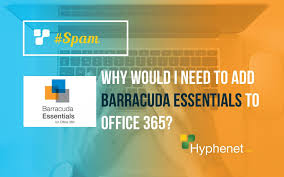 Why Would I Need To Add Barracuda Essentials To Office 365 Managed It Services San Diego Managed It Services Office 365 Ads
