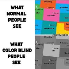 What Normal People See What Color Blind People See Ifunny Blinds Need Quotes Memes
