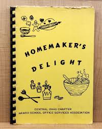Homemakers Delight Hawaiian Recipes Cookbook Central Oahu Chapter 1977 2 |  eBay
