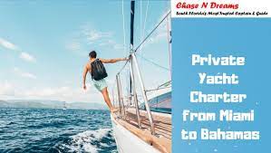 Private Yacht Charter From Miami To Bahamas Yacht Charter Yacht Bahamas
