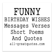 I wish you have more fun being 20 the second time around. Funny Short 40th Birthday Message For Him Birthday Wishes For A Friend Hilarious
