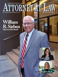 Attorney at law is an innovative growth platform made to modernize and transform law firms. Attorney William Sieben Featured In Attorney At Law Magazine Schwebel Goetz Sieben
