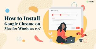 Google makes the setup process for chrome simple and clean, which is great for beginners. How To Install Google Chrome On Mac For Windows 10