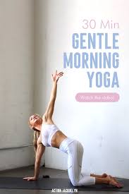 Release Your Fears 30 Minute Gentle Morning Yoga Sequence In 2020 Gentle Morning Yoga Gentle Yoga Morning Yoga
