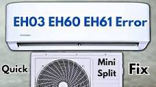 How to Fix EH03 EH60 EH61 Error Codes in Mini Split AC Easily ...