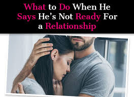 Just end the relationship, and continue to seek the lord. What To Do When He Says He S Not Ready For A Relationship A New Mode
