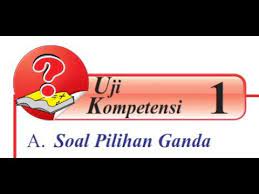 Pilihan ganda uji kompetensi 2. Uji Kompetensi 1 Pilihan Ganda 1 15 Youtube