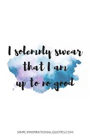 I Solemnly Swear That I Am Up To No Good Wallpaper Harry Potter 8 Magical Harry Potter Quotes Beautifully Balanced Harry Potter Quotes Harry Potter Harry Potter Images
