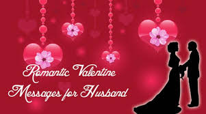 Happy valentine's day my beloved. Romantic Valentine Messages For Husband Valentines Day Wishes