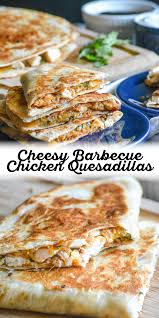 Cheesy Barbecue Chicken Quesadillas 4 Sons R Us Recipe Easy Lunch Recipes Recipes Quick Lunch Recipes