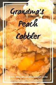 Grandma S Easy Peach Cobbler Using Canned Peaches Recipe Peach Cobbler Easy Canned Peaches Canned Peach Cobbler Recipe