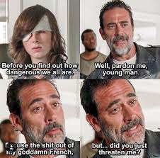 The walking dead negan quotes. Excuse My French Meaning Negan Google Search Walking Dead Funny The Walking Dead Amc Walking Dead
