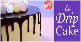 Le Drip Cake Le Gateau Coulant Recette Nappage Gateau Drip Cakes Gateaux Et Desserts