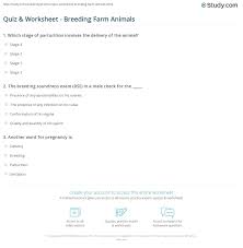 Here are the farm animals questions. Quiz Worksheet Breeding Farm Animals Study Com
