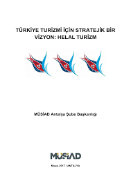 Sıralama şekli turkey tourist map / kültür ve turizm bakanlığı türkiye tanıtım broşürü ve haritası 2006. Pdf Turkiye Turizmi Icin Stratejik Bir Vizyon Helal Turizm