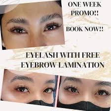 Promo Alert!!!👁️👁️ EYELASHES and get FREE EYEBROW LAMINATION ✨ for  Walk-in Client Only!! this promo is valid until end of this month '. 3 slot  a day only! soo hurry and grab