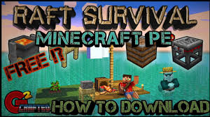 Develop your island, home, and farm resources. How To Download Raft Survival Map In Minecraft Pe Youtube