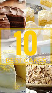 The 10 Best Cake Recipes According To Our Readers Cake Recipes Desserts Cake Desserts